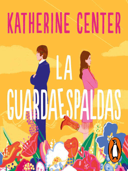 Title details for La guardaespaldas by Katherine Center - Available